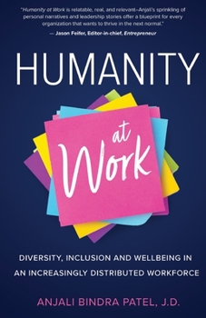 Paperback Humanity at Work: Diversity, Inclusion and Wellbeing in an Increasingly Distributed Workforce Book