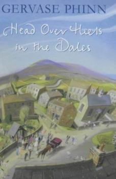 Head Over Heels in the Dales - Book #3 of the Dales Series