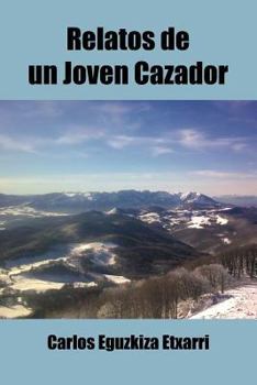 Paperback Relatos de Un Joven Cazador [Spanish] Book