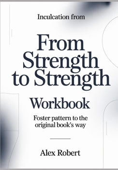 Paperback Inculcation From Strength to Strength: Foster Pattern to the original book's way Book