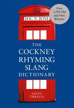 Paperback The Cockney Rhyming Slang Dictionary Book