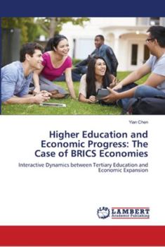 Paperback Higher Education and Economic Progress: The Case of BRICS Economies Book