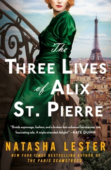 Paperback The Three Lives of Alix St. Pierre Book