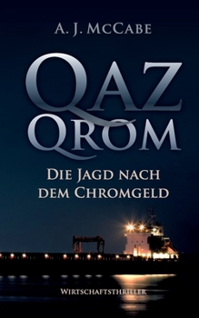 Paperback QazQrom: Die Jagd nach dem Chromgeld [German] Book