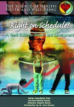 Hardcover Right on Schedule!: A Teen's Guide to Growth & Development Book