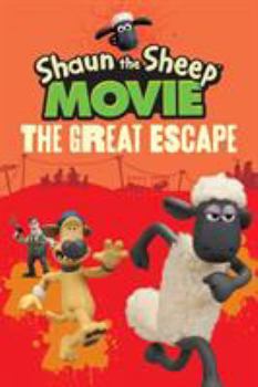 Shaun the Sheep Movie - The Great Escape - Book  of the Tales from Mossy Bottom Farm