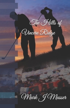 Paperback The Hills of Vincere Ridge Book