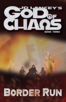Paperback God of Chaos: Border Run: Book Three Book