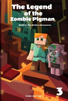 Paperback The Legend of the Zombie Pigman Book 3: The Nether Adventures [Large Print] Book