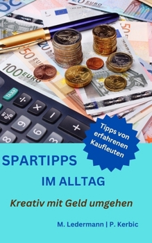 Paperback Spartipps im Alltag: Kreativ mit Geld umgehen [German] Book