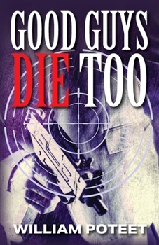 Paperback Good Guys Die Too Book