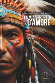 Paperback La MIA Vendetta d'Amore [Italian] Book