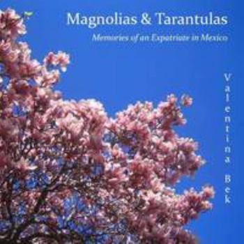 Paperback Magnolias & Tarantulas Book