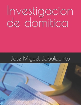Paperback Investigacion de domitica [Spanish] Book