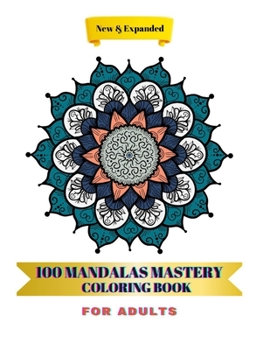 Paperback 100 Mandalas Mastery: Coloring Book