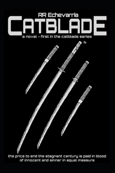 Catblade: Catblade Book One