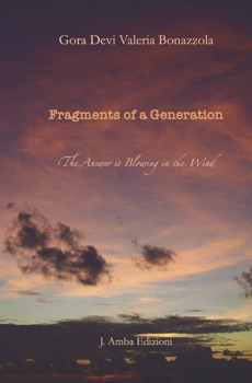 Paperback Fragments of a Generation: The Answer is Blowing in the Wind Book