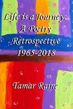 Paperback Life is a Journey: A Poetry Retrospective 1965-2008 Book