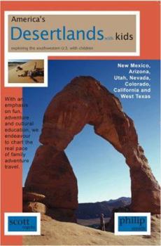 Paperback America's Desertlands with Kids: Exploring the Southwestern U.S. with Children Book