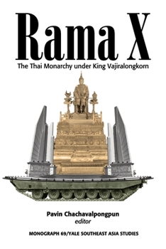 Paperback Rama X: The Thai Monarchy under King Vajiralongkorn Book