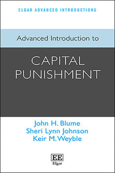 Hardcover Advanced Introduction to Capital Punishment (Elgar Advanced Introductions series) Book