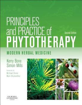 Hardcover Principles and Practice of Phytotherapy: Modern Herbal Medicine Book