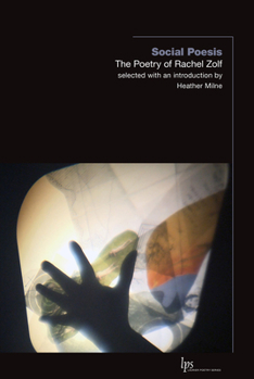 Paperback Social Poesis: The Poetry of Rachel Zolf Book