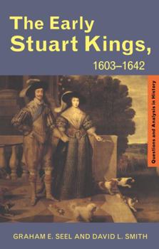 Hardcover The Early Stuart Kings, 1603-1642 Book