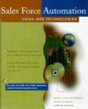 Paperback Sales Force Automation Using Web Technologies [With Contains HTML Templates, Sample Checklists...] Book