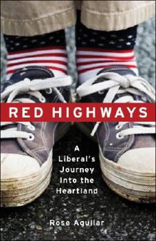 Paperback Red Highways: A Liberal's Journey Into the Heartland Book