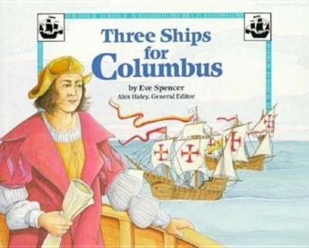 Paperback Steck-Vaughn Stories of America: Student Reader Three Ships for Columbus, Story Book