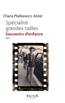 Paperback Spécialité grandes tailles: Souvenirs d'enfance [French] Book