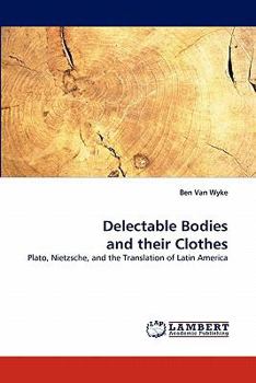 Paperback Delectable Bodies and their Clothes Book