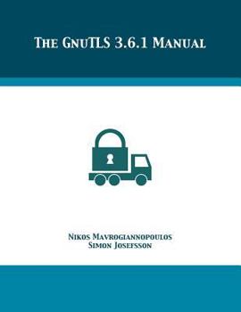 Paperback The GnuTLS 3.6.1 Manual Book