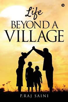 Paperback Life Beyond a Village Book