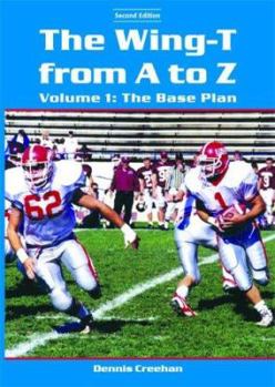 Paperback The Wing-T from A-Z: Volume 2 the Base Plan Book