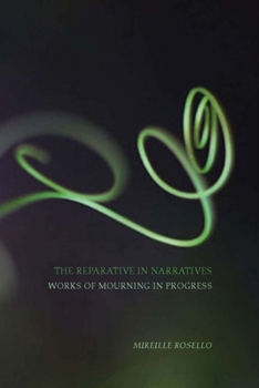 Paperback The Reparative in Narratives: Works of Mourning in Progress Book