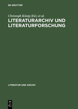 Hardcover Literaturarchiv und Literaturforschung [German] Book