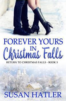 Paperback Forever Yours in Christmas Falls Book