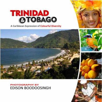 Hardcover Trinidad & Tobago - A Caribbean Expression of Colourful Diversity Book