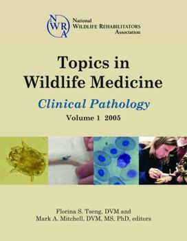 Perfect Paperback Topics in Wildlife Medicine: Clinical Pathology Book