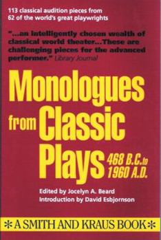 Paperback Monologues from Classic Plays, 468 B.C. to 1960 A.D. Book