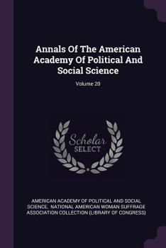 Paperback Annals Of The American Academy Of Political And Social Science; Volume 20 Book