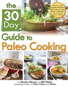 Paperback The 30 Day Guide to Paleo Cooking Book