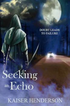 Paperback Seeking an Echo Book