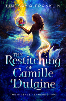 Hardcover The Restitching of Camille Dulaine: Volume 2 Book