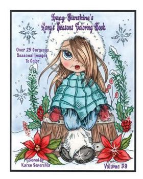 Paperback Lacy Sunshine's Rory's Seasons Coloring Book: Rory Sweet Urchin Celebrates Winter Spring Summer Fall Coloring All Ages Volume 39 Book