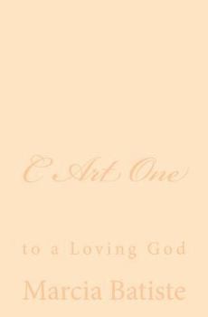 C Art One: To a Loving God