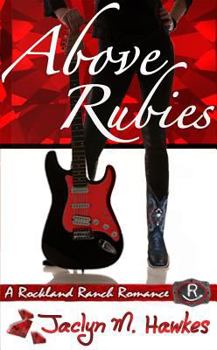 Above Rubies - Book #2 of the Rockland Ranch