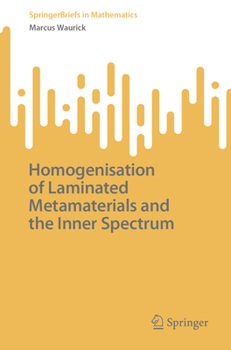 Paperback Homogenisation of Laminated Metamaterials and the Inner Spectrum Book